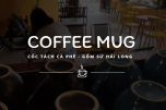 Catalogue cốc tách sứ cà phê gốm sứ Hải Long Bát Tràng Catalogue cốc tách sứ cà phê gốm sứ Hải Long Bát Tràng